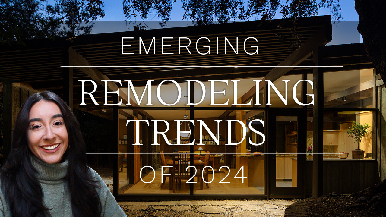 Emerging Remodeling Trends of 2024 | Top 5 Trends from Remodeling Experts